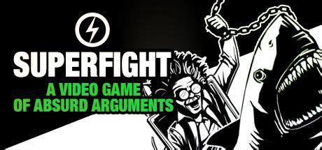 superfightgame.com how to play|Superfight: A Game of Absurd Arguments .